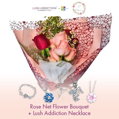 Rose Net Flower Bouquet + Lush Addiction Necklace (By: Flower 4 U from Petaling Jaya)