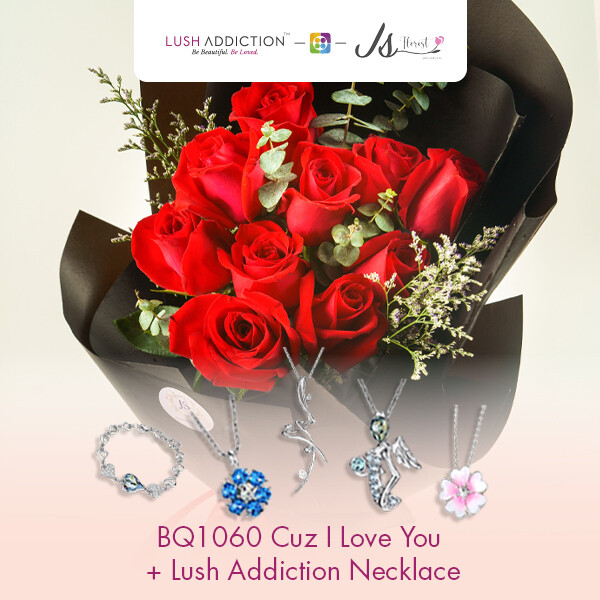 BQ1060 Cuz I Love You Flower Bouquet  + Lush Addiction Necklace (By: JS Florist from Damansara)