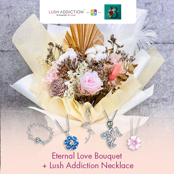 Eternal Love Bouquet + Lush Addiction Necklace (By: The Bliss Florist from Melaka)