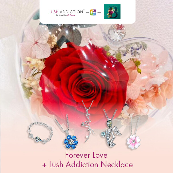 Forever Love Bouquet + Lush Addiction Necklace (By: The Bliss Florist from Melaka)