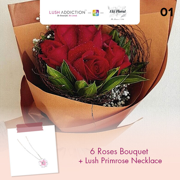 6 Roses Bouquet  + Lush Addiction Necklace (By: Eki Floral from Bangsar)