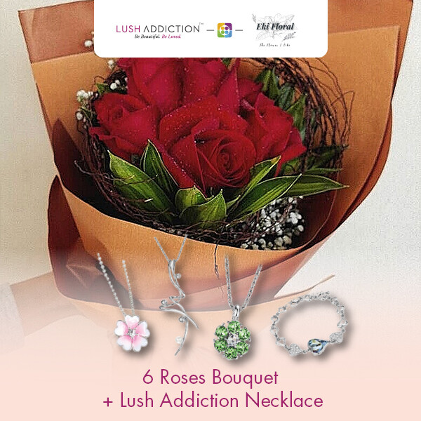 6 Roses Bouquet  + Lush Addiction Necklace (By: Eki Floral from Bangsar)