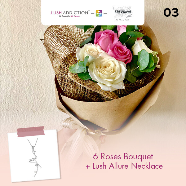 6 Roses Bouquet  + Lush Addiction Necklace (By: Eki Floral from Bangsar)