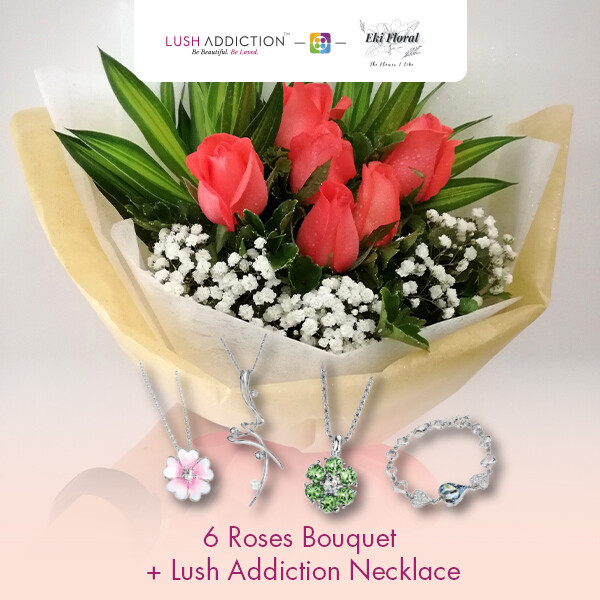6 Roses Bouquet  + Lush Addiction Necklace (By: Eki Floral from Bangsar)