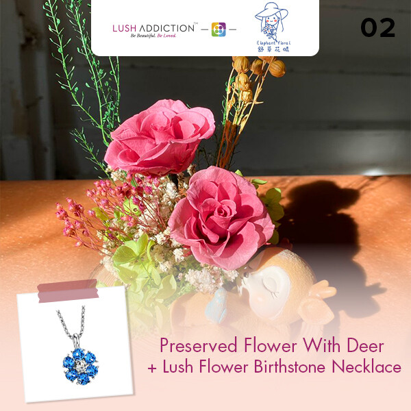 Preserved Flower With Deer + Lush Addiction Necklace (By: Elephant Floral from Muar)