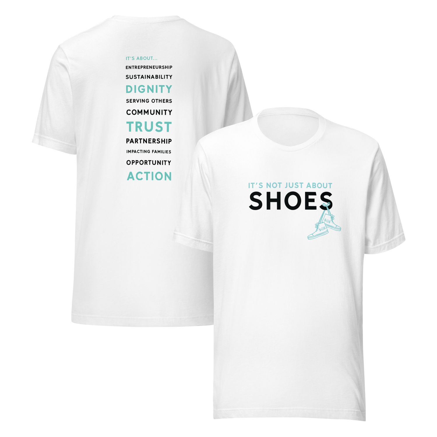 "It’s not just about shoes" Tee, Size: Small