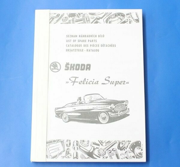 Ersatzteilkatalog Felicia Super, 1962 ( Kopie )