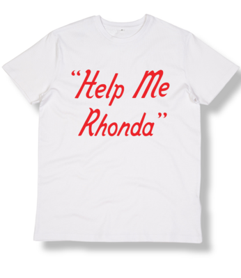 Help Me Rhonda Organic Cotton T Shirt