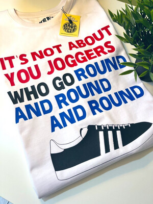 It’s Not About You Joggers Organic Cotton T Shirt