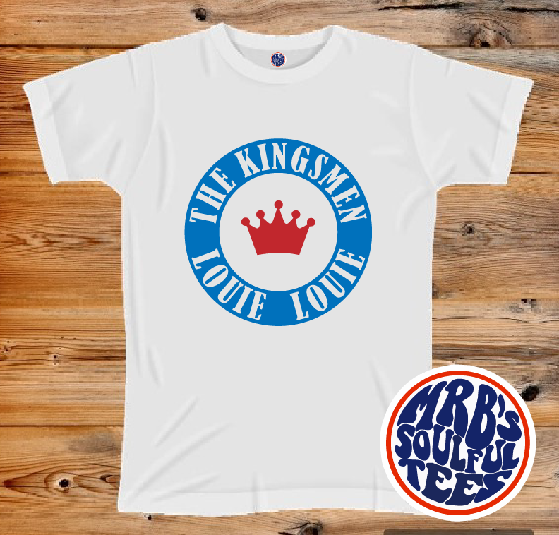 The Kingsmen LOUIE LOUIE Organic T Shirt