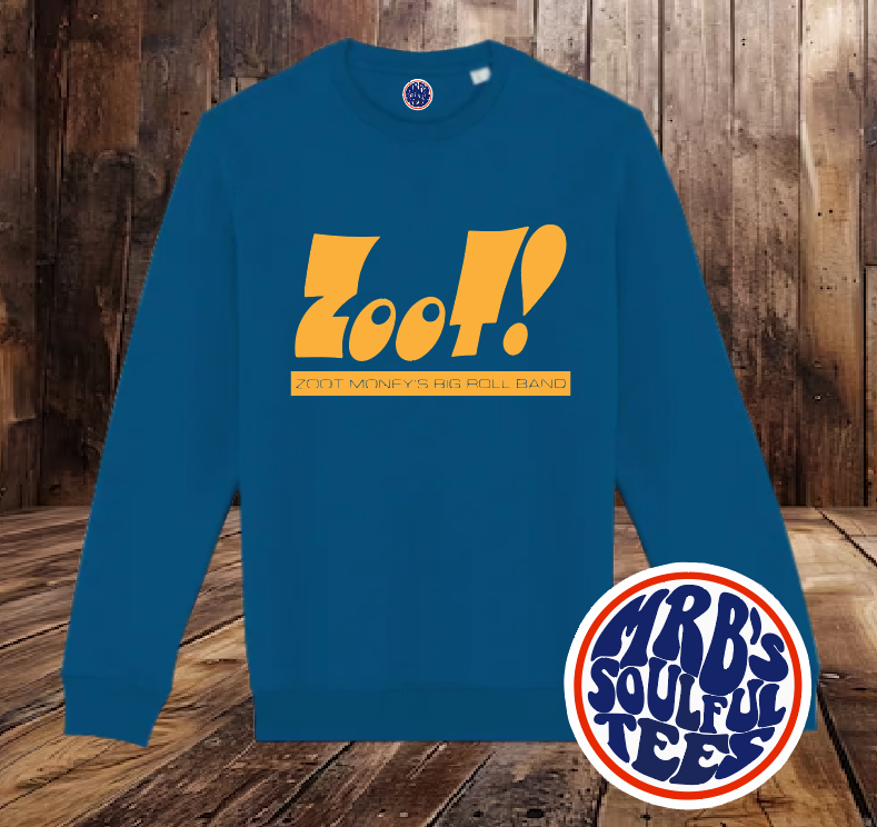 ZOOT`S BIG MONEY BAND!  ORGAINIC COTTON SWEATSHIRT