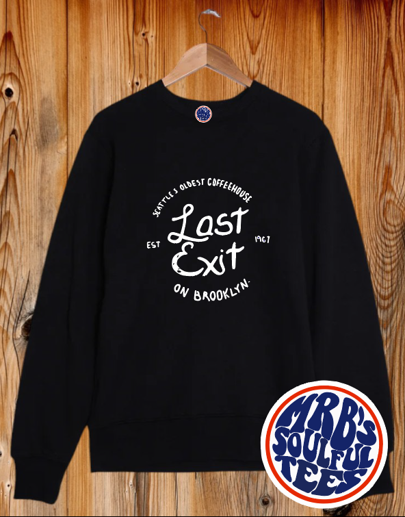 LAST EXIT ORGANIC COTTON SWEATSHIRT