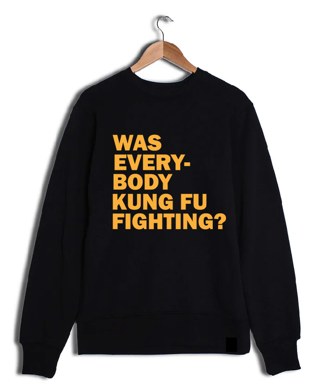 KUNG FU FIGHTING ORGANIC COTTON SWEATSHIRT