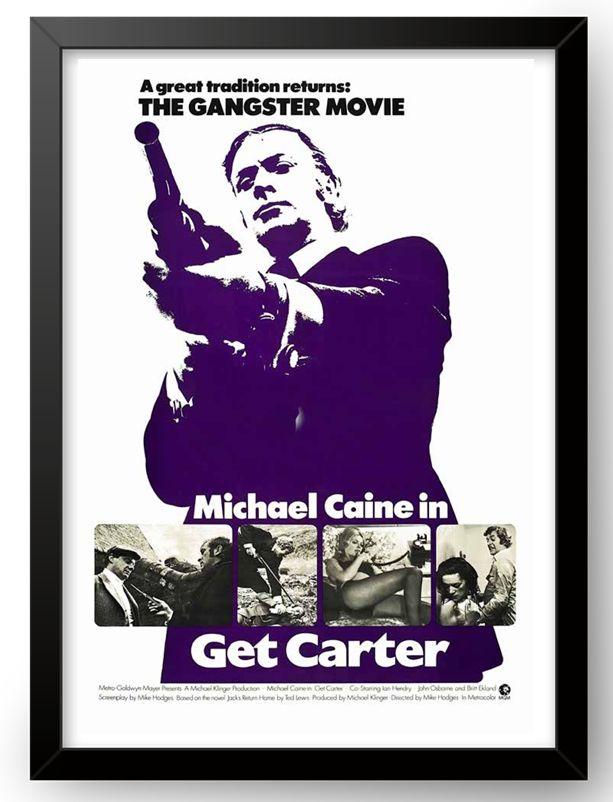 GET CARTER MOVIE A3 PRINT  Premium Glossy Weight: 210 gsm Unframed
