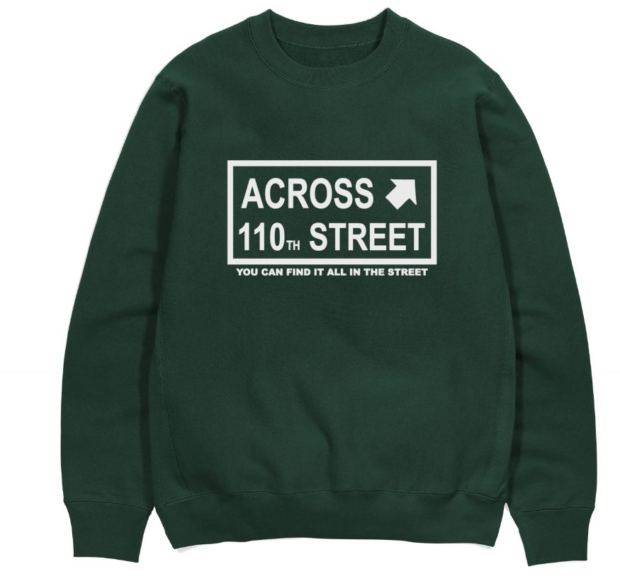 Across 110th Street, Bobby Womack organic cotton sweatshirt