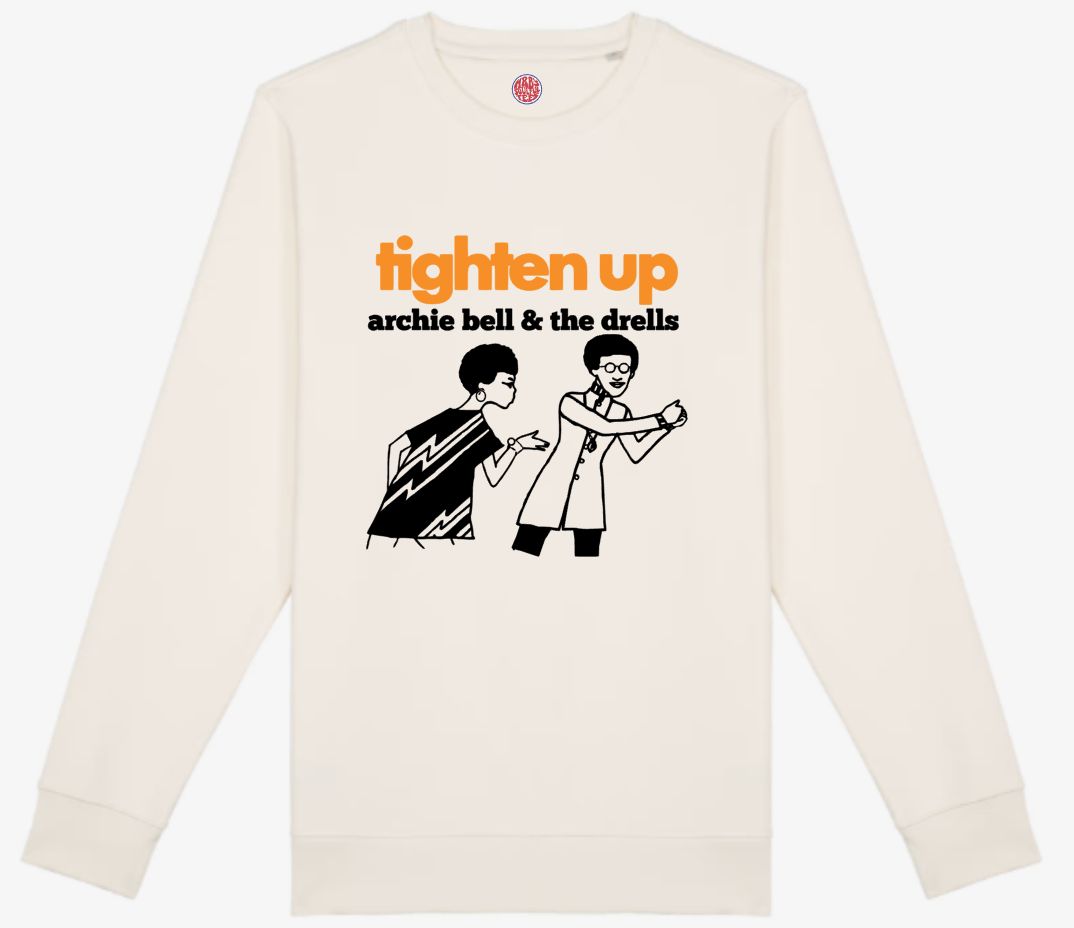 Archie Bell tighten up Heavy Organic Cotton Sweatshirt