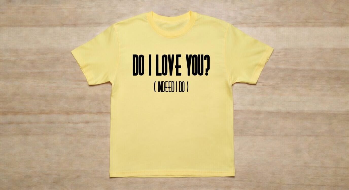 DO I LOVE YOU? FRANK WILSON INSPIRED ORGANIC HEAVY COTTON T SHIRT