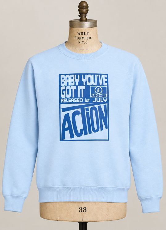 The Action, Baby you got it Organic Cotton Sweatshirt Mod 60s