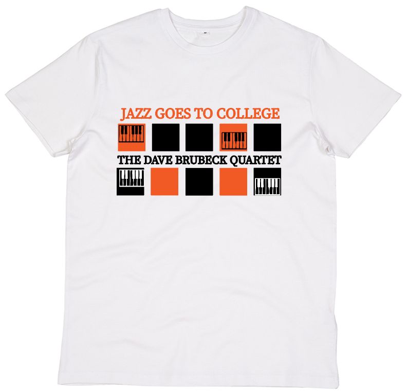 DAVE BRUBECK JAZZ GOES TO COLLEGE ORGANIC COTTON T SHIRT DAVE BRUBECK JAZZ GOES TO COLLEGE ORGANIC COTTON T SHIRT