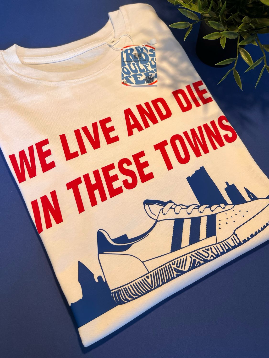 LIVE AND DIE IN THESE TOWNS ORGANIC COTTON T SHIRT LIVE AND DIE IN THESE TOWNS ORGANIC COTTON T SHIRT