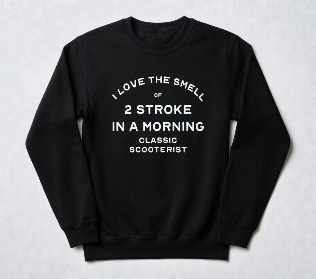 I LOVE THE SMELL OF 2 STROKE ORGANIC COTTON SWEATSHIRT I LOVE THE SMELL OF 2 STROKE ORGANIC COTTON SWEATSHIRT