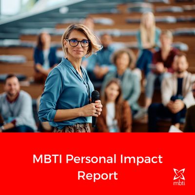 MBTI - Personal Impact Report MBTI - Personal Impact Report