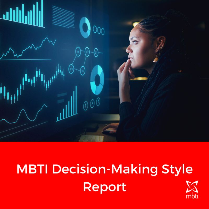 MBTI -  Decision-Making Style Report