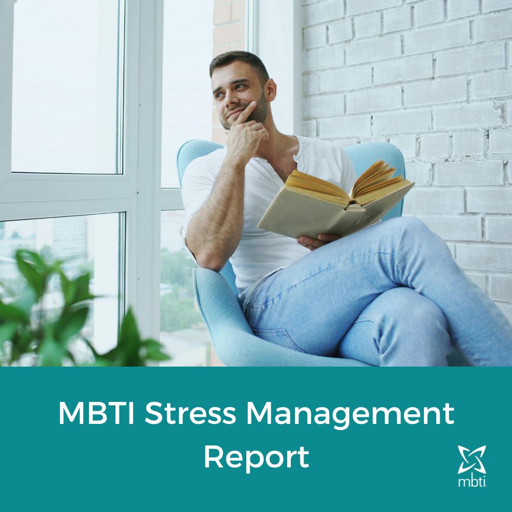MBTI - Stress Management Report MBTI - Stress Management Report