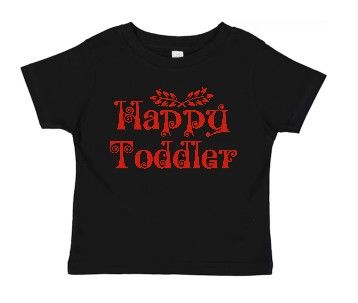 Happy Toddler Shirt