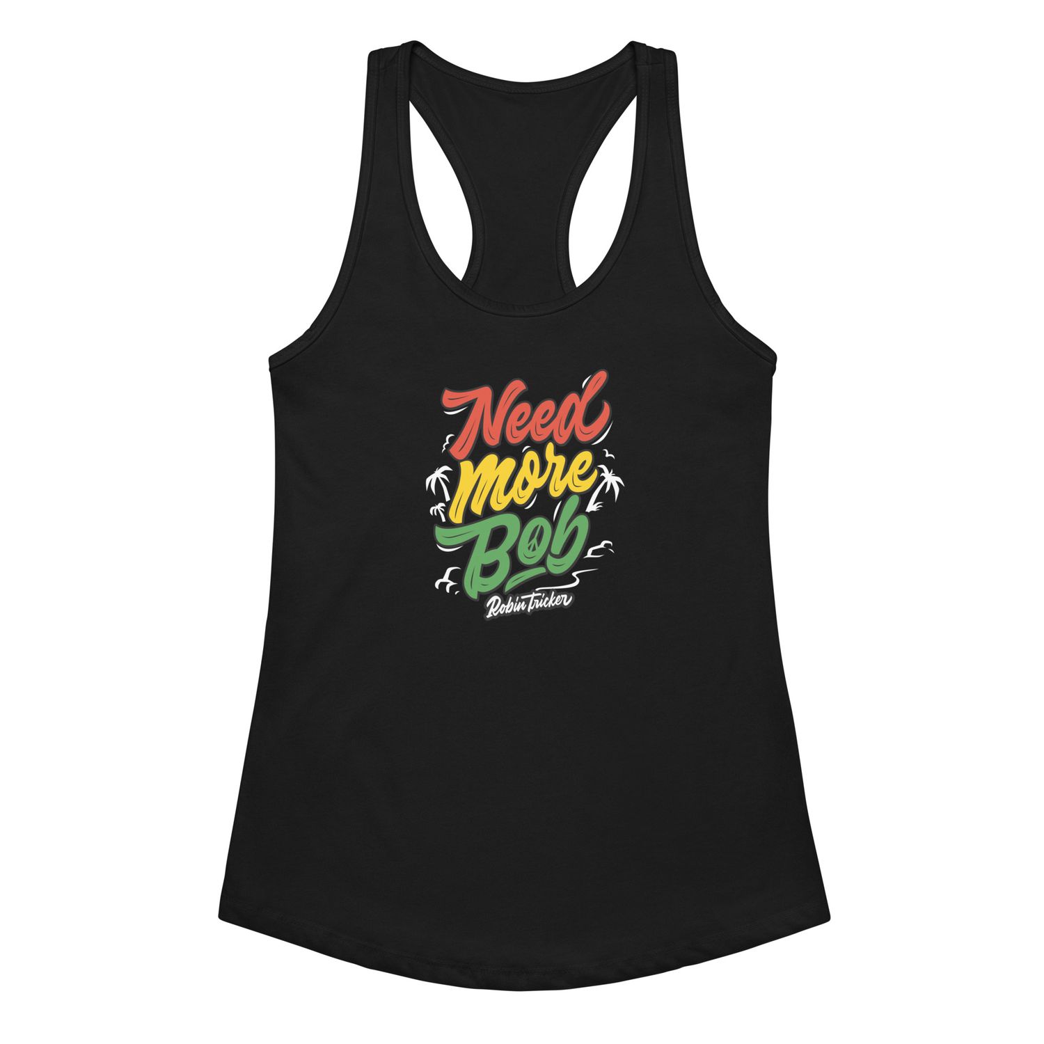 "Need More Bob" Women’s fitted racerback tank top