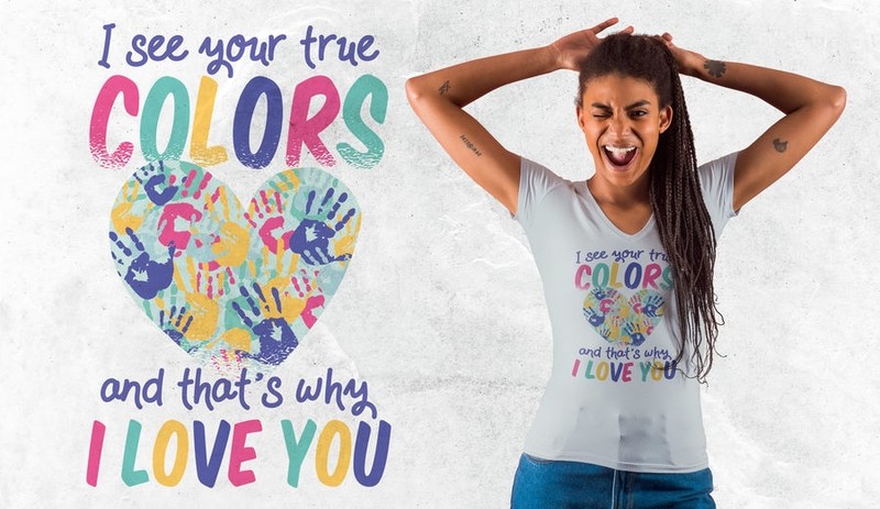 I see your true colors and that&#39;s why I love you