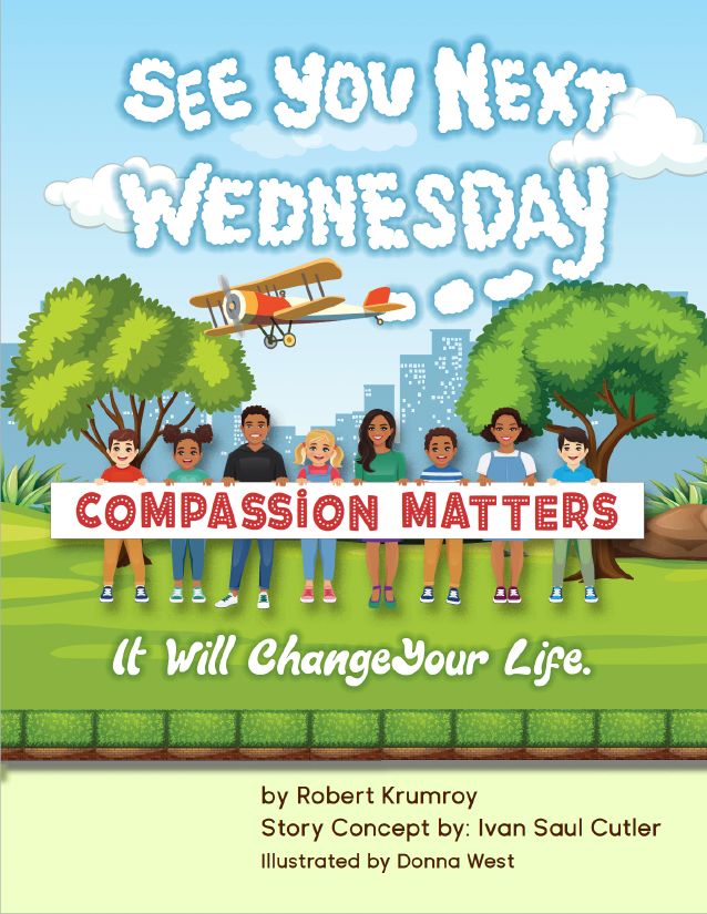 See You Next Wednesday: Compassion Matters