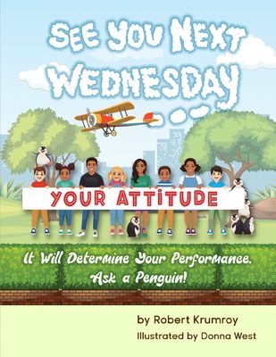 See You Next Wednesday: Your Attitude