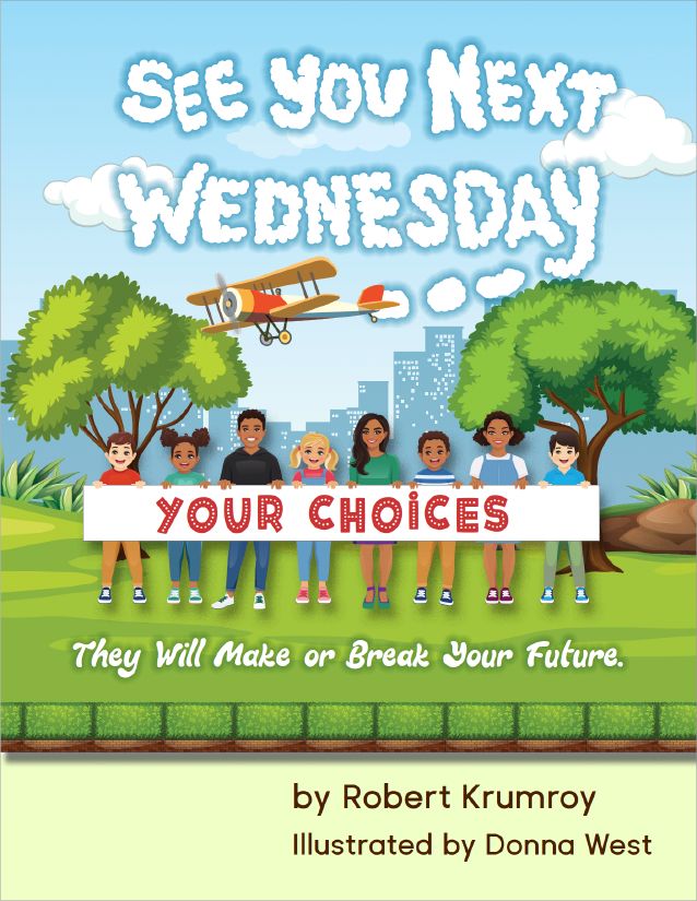 See You Next Wednesday: Your Choices
