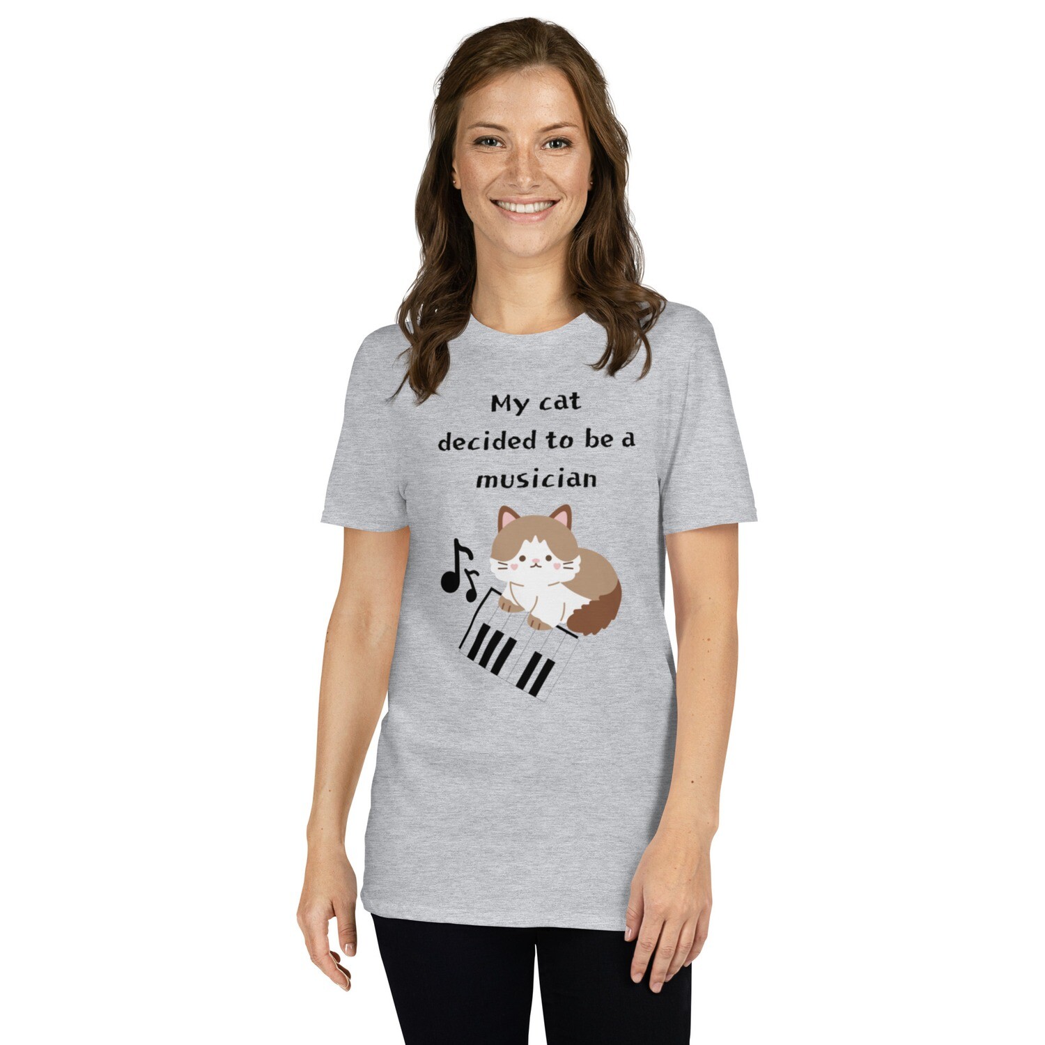 MY CAT DECIDED TO BE A MUSICIAN - UNISEX T-SHIRT