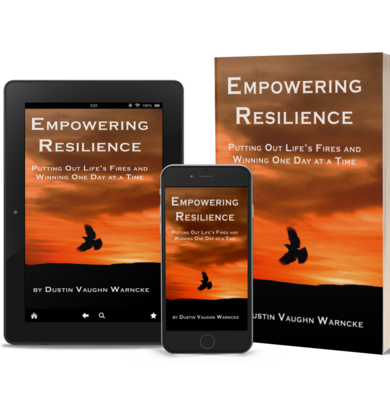 Empowering Resilience: Putting Out Life's Fires and Winning One Day at a Time (PRINT)  (Autographed)