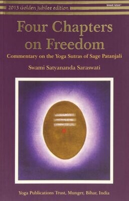 Four Chapters on Freedom | Patanjali Yoga Sutras - Swami Satyananda Saraswati | BSY - English Book