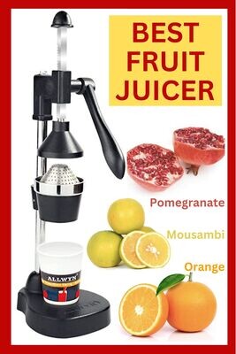 Manual Fruit Squeezer - Juicer - Sturdy Metal - Easy to clean and Low Maintenance - Best Juicer