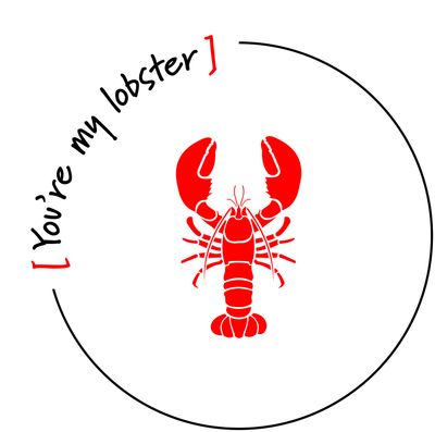 You're My Lobster