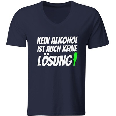 Kein Alkohol ist auch keine Lösung T-Shirt (Herren, V-Ausschnitt)