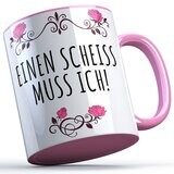 Einen Scheiß muss ich Tasse lustige Sprüchetasse (5 Varianten)