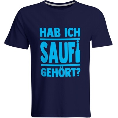Saufi Saufi T-Shirt Hab ich Saufi gehört? T-Shirt (Rundhals / Navy/Hellblau)