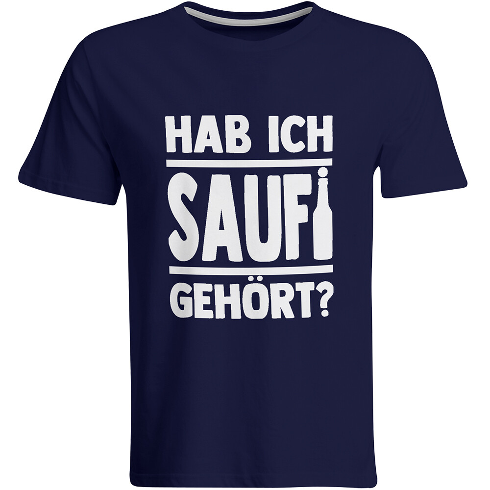 Saufi Saufi T-Shirt Hab ich Saufi gehört? T-Shirt (Rundhals / Navy/Weiß)