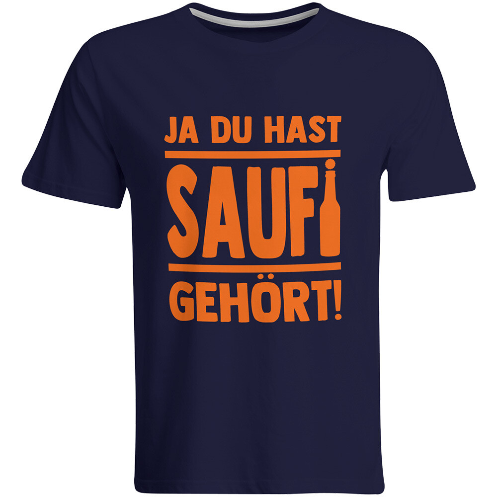 Saufi Saufi T-Shirt Ja du hast Saufi gehört! T-Shirt (Rundhals / Navy/Orange)