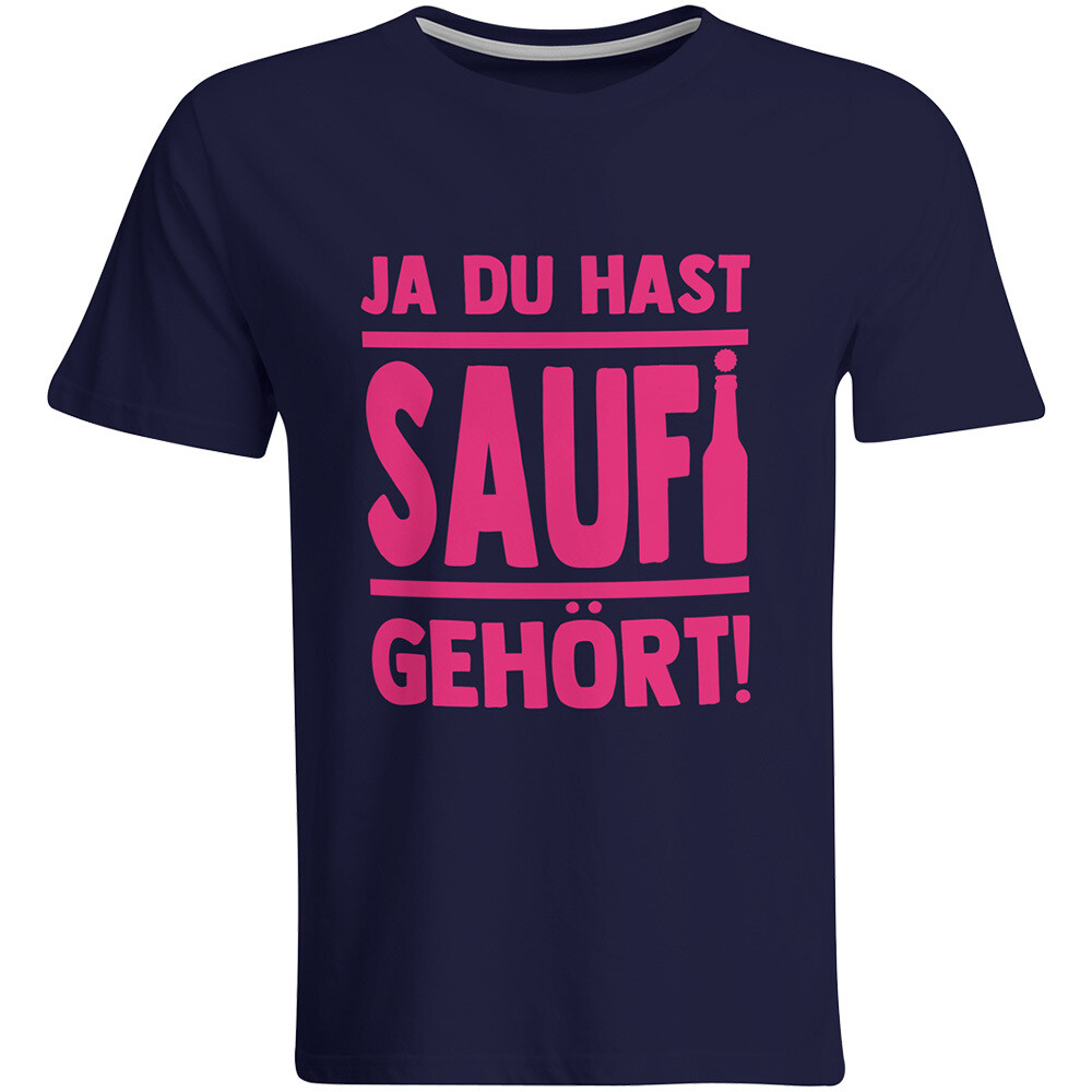 Saufi Saufi T-Shirt Ja du hast Saufi gehört! T-Shirt (Rundhals / Navy/Neonpink)