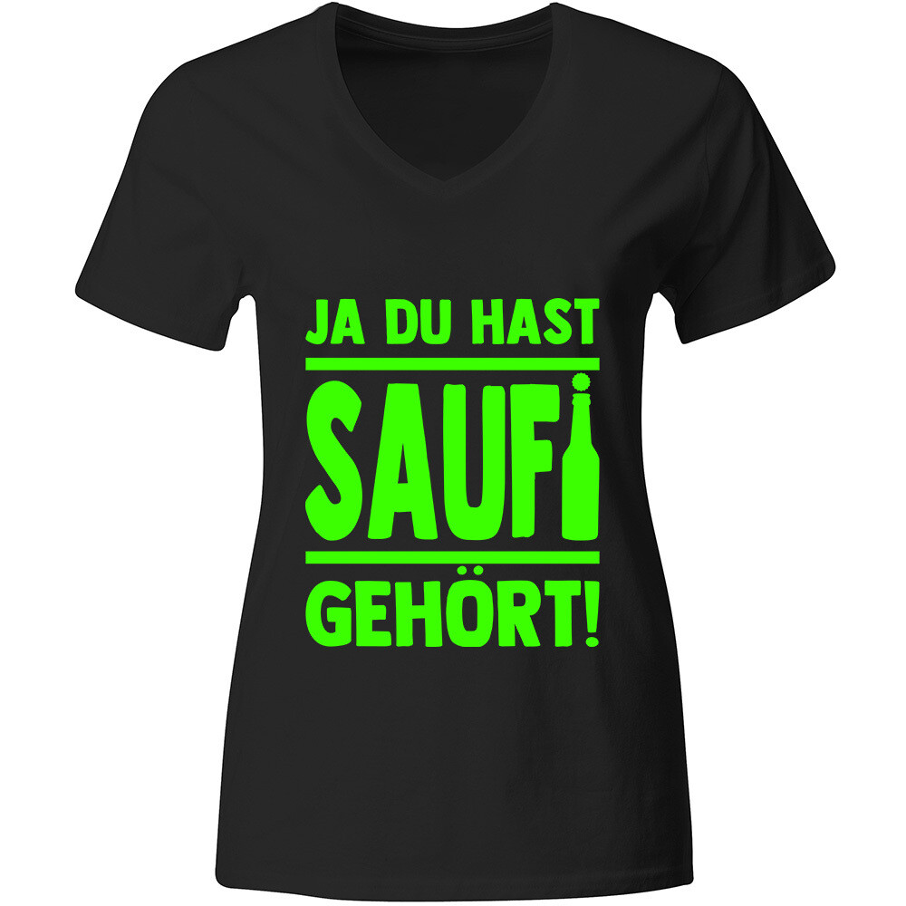 "Ja, du hast Saufi gehört!" T-Shirt (Damen, Farbe Schwarz/Neongrün)