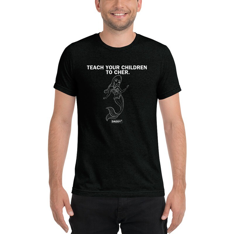 Teach Your Children To Cher T-Shirt Daddy Squared Podcast