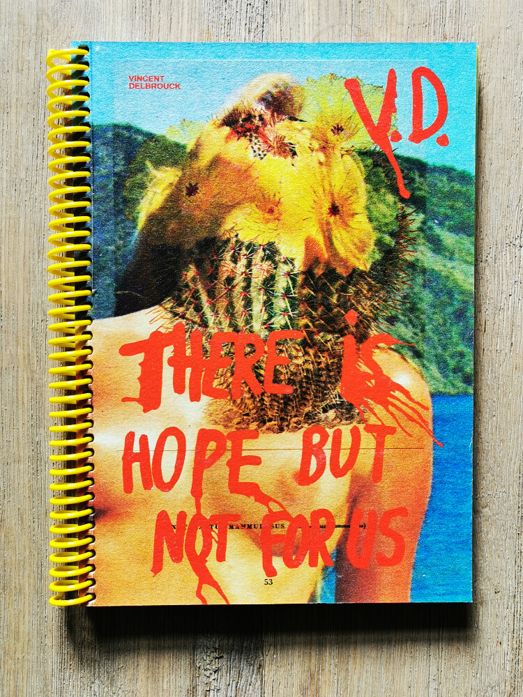 THERE IS HOPE BUT NOT FOR US (V.D. &amp; EDITIONS BESSARD)