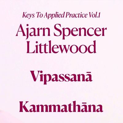 Vipassana 40 a Complete Guide to Preliminary Applied Practice