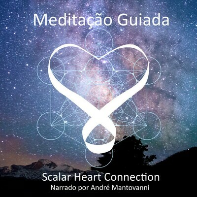 Scalar Heart Connection Meditação guiada Áudio Download - em Portuguese